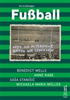 M&uuml;, Michaela Maria M&uuml;ller, Anne Rabe, Sa�a Stani�ic, Sasa Stanisic, Sasa u a Stanisic... - Fu&szlig;ball, m. 1 Buch, m. 1 Buch, m. 1 Buch, m. 1 Buch