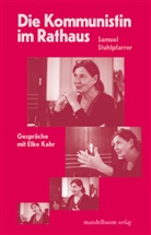 Samuel Stuhlpfarrer - Die Kommunistin im Rathaus