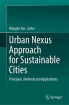Wanglin Yan - Urban Nexus Approach for Sustainable Cities
