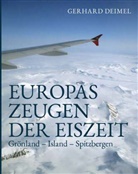 Dr Gerhard Deimel, Dr. Gerhard Deimel, Gerhard Deimel - EUROPAS ZEUGEN DER EISZEIT
