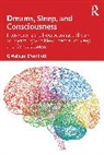 G William Domhoff - Dreams, Sleep, and Consciousness
