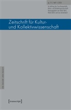Oliver Berli, Heike Delitz, Lar Gertenbach, Lars Gertenbach, Universität Regensburg - Zeitschrift für Kultur- und Kollektivwissenschaft