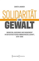 Carsta Langner - Solidarität und Gewalt