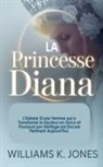 Williams K. Jones - La Princesse Diana