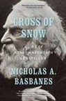 Nicholas A Basbanes, Nicholas A. Basbanes - Cross of Snow