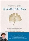 Stefania Zani - Siamo anima. Riconoscersi oltre il tempo: il disegno invisibile degli incontri che cambiano la vita