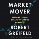 Robert Greifeld, Bottoms Jeff - Market Mover (Audio book)