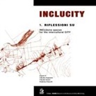 Claudia Angarano, Claudia Sansò, Federica Visconti - Riflessioni su INCLUsive spaces for the intercultural CITY