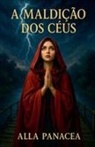 Alla Panacea - A Maldição dos Céus