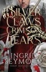 Ingrid Seymour - Silver Claws Crimson Tears