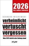 Gerhard Wisnewski - verheimlicht - vertuscht - vergessen 2026