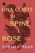Sarah J. Maas - Una corte di spine e rose