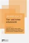 Daniel Ennöckl, Niklas Hintermayr, Eva-Maria Persy, Erika M. Wagner, Rainer Weiß, Wolfgang Wessely - Tier- und Artenschutzrecht Jahrbuch 2025