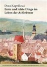 Dora Kapr&aacute;lov&aacute;, Kreativwerkstatt - Werkst&auml;tten f&uuml;r Kunst und Wiss, Kreativwerkstatt - Werkst&auml;tten f&uuml;r Kunst und Wissenschaft Aschersleben - Erste und letzte Dinge im Leben der Achlebener