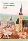 H&eacute;l&egrave;ne Laurain, Kreativwerkstatt - Werkst&auml;tten f&uuml;r Kunst und Wiss, Kreativwerkstatt - Werkst&auml;tten f&uuml;r Kunst und Wissenschaft Aschersleben - Die sch&uuml;chterne Stadt