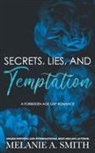 Melanie A. Smith - Secrets, Lies, and Temptation