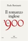Paolo Bertinetti - Il romanzo inglese del 900