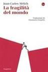 Joan-Carles Mèlich - La fragilità del mondo