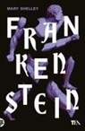 Mary Shelley - Frankenstein ovvero il Prometeo moderno