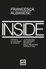 Francesca Albanese - Inside. Dentro la violenza di Israele. La Palestina nei rapporti denuncia della relatrice speciale ONU
