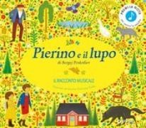 Helen Mortimer, Jessica Courtney-Tickle - Pierino e il lupo di Sergej Prokofiev. Il racconto musicale