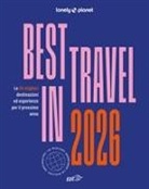 Best in travel 2026. Le 50 migliori destinazioni ed esperienze per il prossimo anno