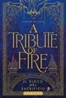 Sariah Wilson - Tribute of fire. Il gioco del sacrificio