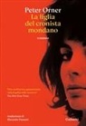 Peter Orner - La figlia del cronista mondano