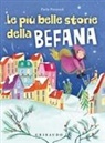 Paola Parazzoli, Francesca Carabelli, Michael Grieco - Le più belle storie della Befana