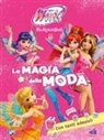 La magia della moda. Winx club. Con adesivi