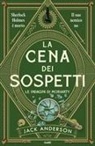 Jack Anderson - La cena dei sospetti. Le indagini di Moriarty