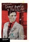 Gianluca Costantini, Elettra Stamboulis - Diario segreto di Pasolini