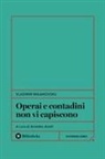 Vladimir Majakovskij, Amedeo Anelli - Operai e contadini non vi capiscono