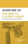 Mario Bruno - Poliziotto calibro amore. Le inchieste del commissario Valenti