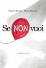 Beatrice Zerbini, Marco Brancato - Se non vuoi