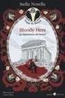 Stella Nosella, Evelise Obinu - Bloody Hera. La maledizione del tempio