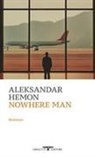 Aleksandar Hemon - Nowhere Man