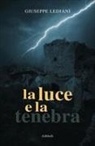 Giuseppe Lediani - La luce e la tenebra
