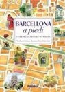 Davide Centonze, Nacho Munoz Cano - Barcellona a piedi. Curiosità e piccole scoperte