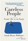 Sarah Wynn-Williams - Careless people. Ediz. italiana