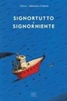 Zidrou, Sébastien Chebret - Signortutto e Signorniente