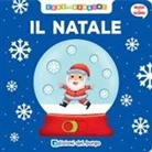 Benedetta Nigelli - Il Natale. Muovi e scopri