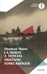 Thomas Mann - La morte a Venezia-Tonio Kröger-Tristano