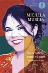 Michela Murgia - Ricordatemi come vi pare. In memoria di me