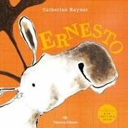 Catherine Rayner - Ernesto