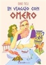 Dino Ticli, Gabriele Templorini - In viaggio con Omero
