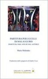 Mario Meléndez - Partitura per uccelli di malaugurio. Ediz. italiana e spagnola