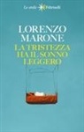Lorenzo Marone - La tristezza ha il sonno leggero