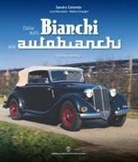 Sandro Colombo, Matteo Comoglio, Luca Marconetti - Dalle auto Bianchi alle Autobianchi. Storia e tecnica
