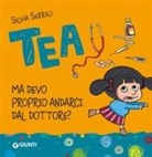 Silvia Serreli - Ma devo proprio andarci dal dottore. Tea
